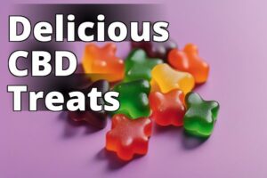 Cbd 500Mg Gummies For Sale: Unveiling The Benefits And Top Brands